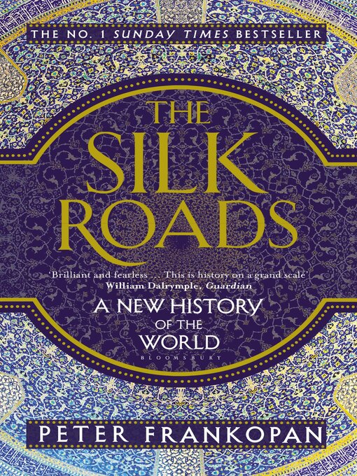 Title details for The Silk Roads by Peter Frankopan - Wait list